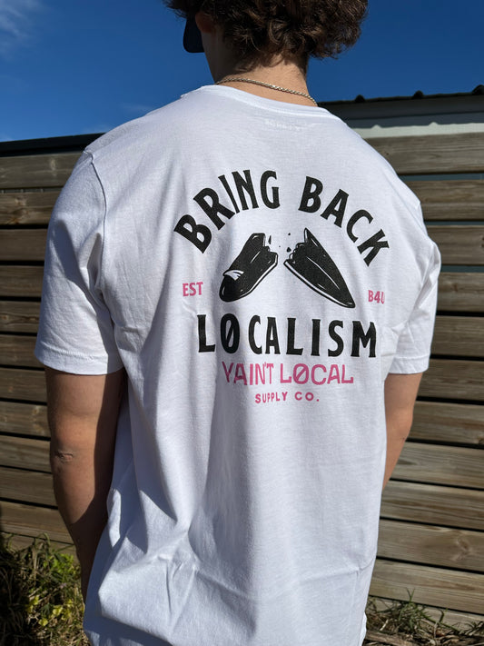 YAIN'T LOCAL | Localism Tee - White